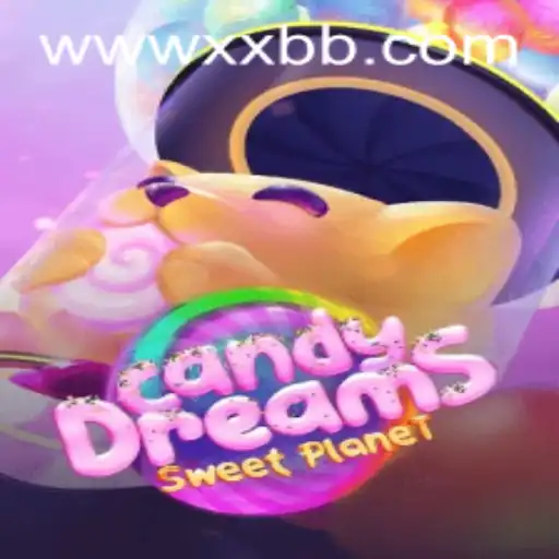 Dive into the World of CandyDreams with XXBB.COM