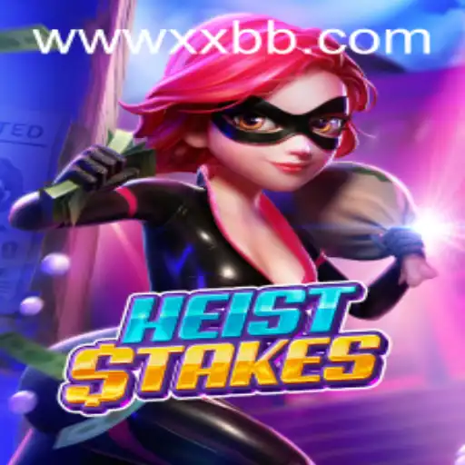 Discover the Thrill of HeistStakes: The Ultimate Caper Adventure