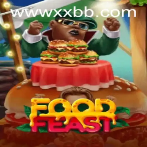 Discover the Thrilling World of FoodFeast: A Culinary Adventure with XXBB.COM