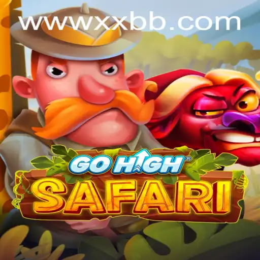 Exploring the Thrilling Adventure of GoHighSafari and the Role of XXBB.COM