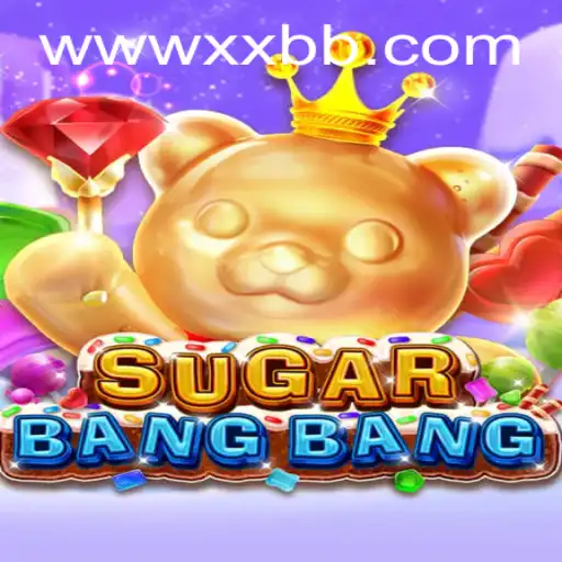 SUGARBANGBANG: A Thrilling Adventure Awaits at XXBB.COM